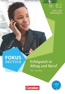 Erfolgreich in Alltag und Beruf B2 - Kurs- und Übungsbuch