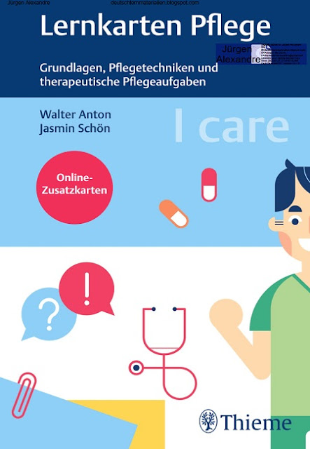 Lernkarten Pflege - Grundlagen, Pflegetechniken und therapeutische Pflegeaufgaben